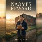 COVER (453) Naomi’s Reward: A Christian Novel About Integrity, Honesty, and God’s Quiet Blessings